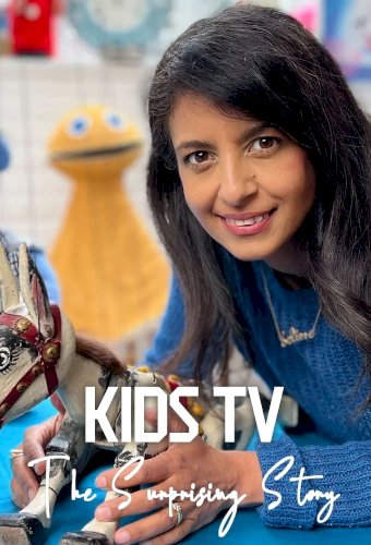 Kids' TV: The Surprising Story Kids' TV: The Surprising Story