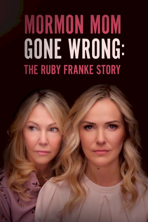 Mormon Mom Gone Wrong: The Ruby Franke Story Mormon Mom Gone Wrong: The Ruby Franke Story
