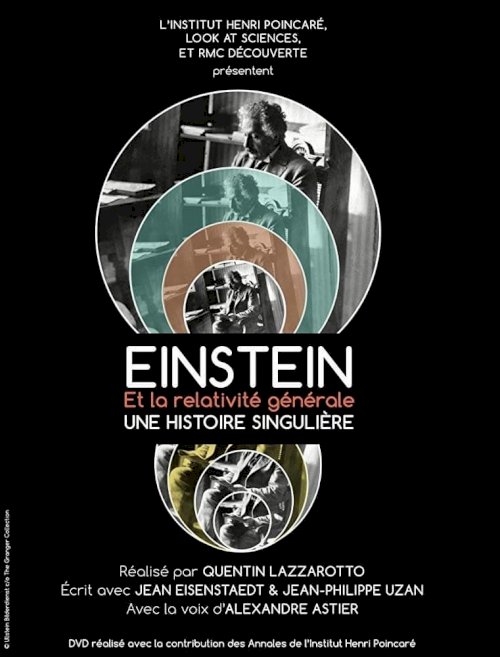Einstein et la Relativité Générale, une histoire singulière Einstein et la Relativité Générale, une histoire singulière
