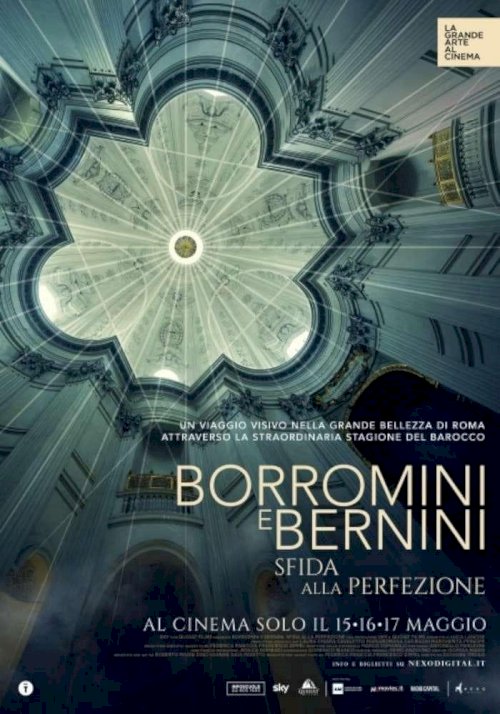Borromini e Bernini - Sfida alla Perfezione Borromini e Bernini - Sfida alla Perfezione