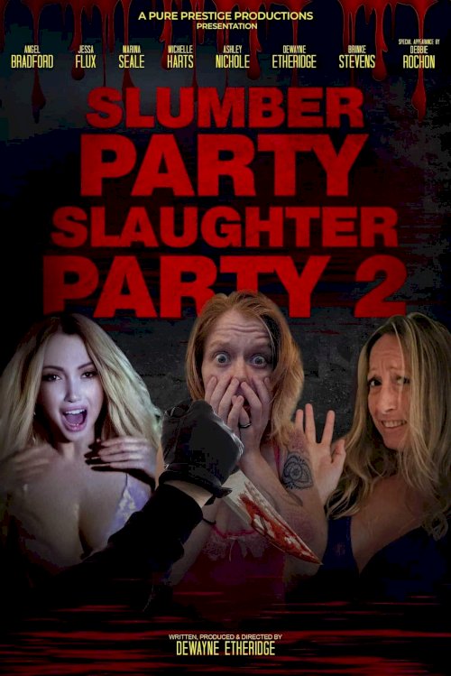 Slumber Party Slaughter Party 2 Slumber Party Slaughter Party 2