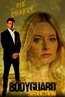 Bodyguard Seduction Bodyguard Seduction