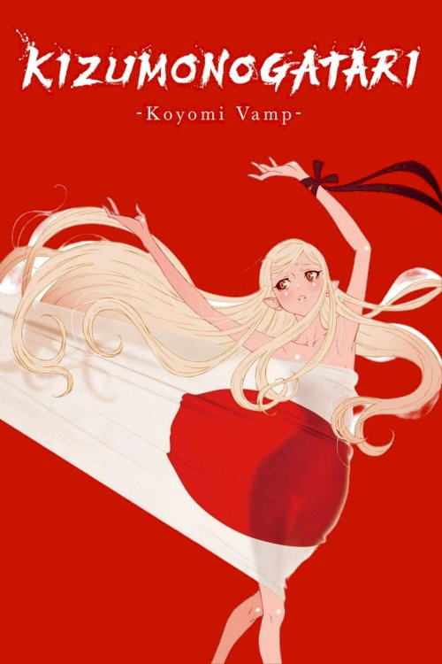 KIZUMONOGATARI -Koyomi Vamp- KIZUMONOGATARI -Koyomi Vamp-