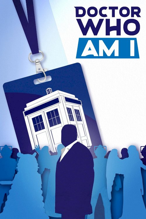 Doctor Who Am I Doctor Who Am I