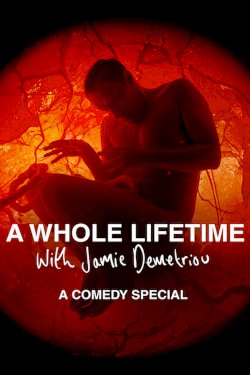 A Whole Lifetime with Jamie Demetriou A Whole Lifetime with Jamie Demetriou