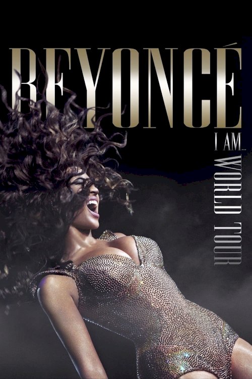 Beyoncé: I Am... World Tour Beyoncé: I Am... World Tour