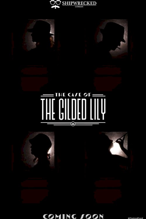 The Case of the Gilded Lily The Case of the Gilded Lily