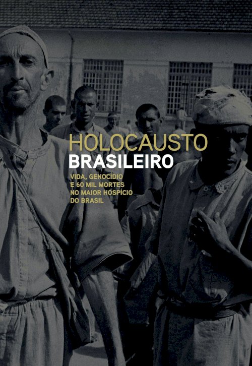 Brazilian Holocaust Brazilian Holocaust
