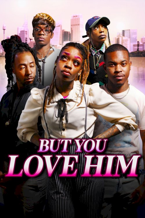 But You Love Him