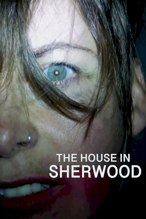 The House in Sherwood The House in Sherwood