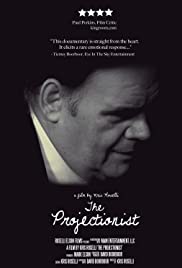 The Projectionist: A Passion for Film The Projectionist: A Passion for Film