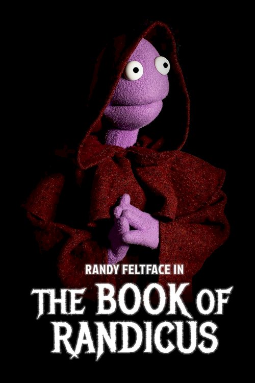 Randy Feltface: The Book of Randicus