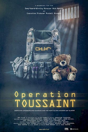 Operation Toussaint: Operation Underground Railroad and the Fight to End Modern Day Slavery Operation Toussaint: Operation Underground Railroad and the Fight to End Modern Day Slavery