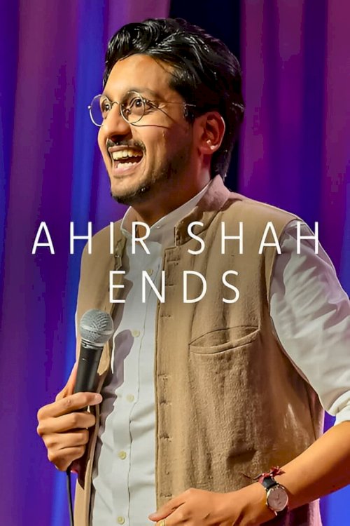 Ahir Shah: Ends Ahir Shah: Ends
