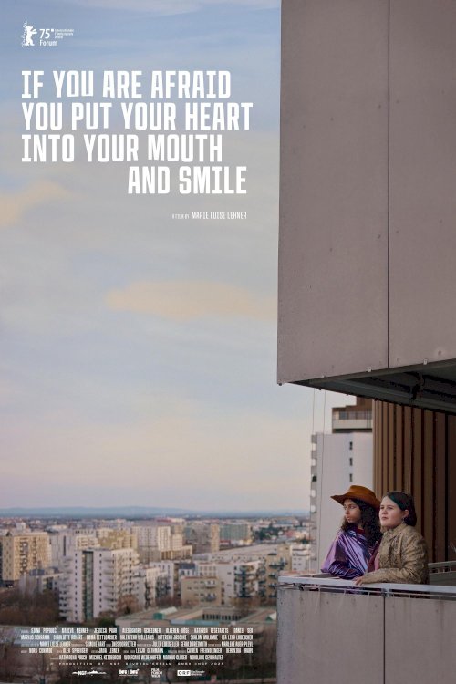 If You Are Afraid You Put Your Heart into Your Mouth and Smile If You Are Afraid You Put Your Heart into Your Mouth and Smile