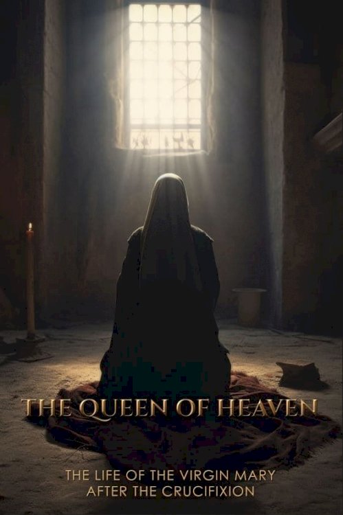 The Queen of Heaven The Queen of Heaven