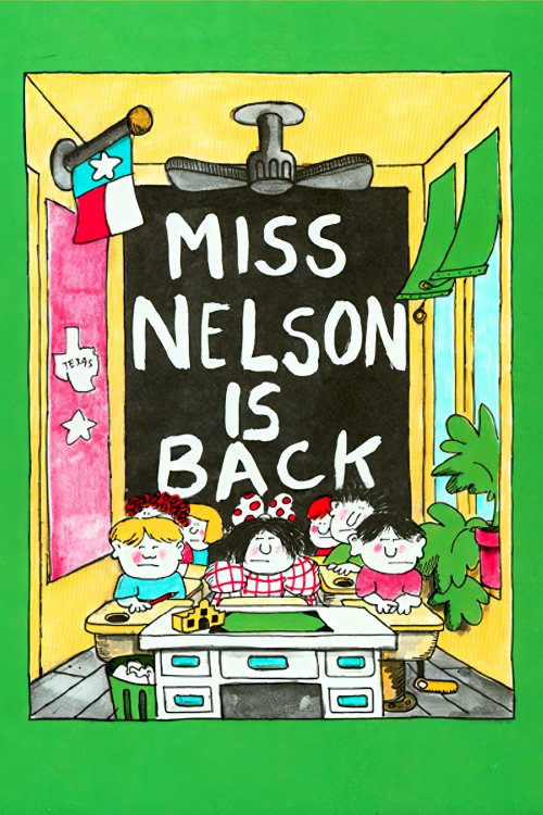 Miss Nelson is Back Miss Nelson is Back