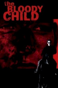 The Bloody Child