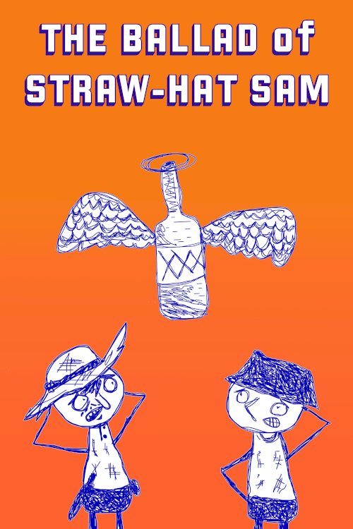 The Ballad of Straw-Hat Sam The Ballad of Straw-Hat Sam