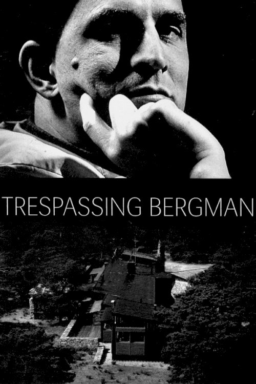 Trespassing Bergman Trespassing Bergman