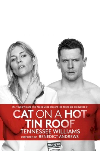 National Theatre Live: Cat on a Hot Tin Roof National Theatre Live: Cat on a Hot Tin Roof