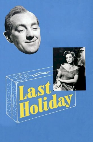 Last Holiday Last Holiday