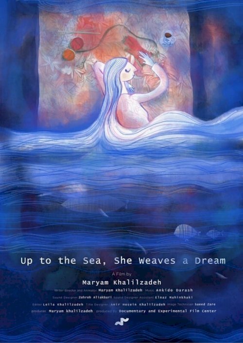 Up to the Sea, She Weaves a Dream Up to the Sea, She Weaves a Dream