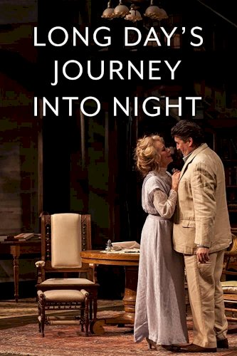 Long Day's Journey Into Night Long Day's Journey Into Night