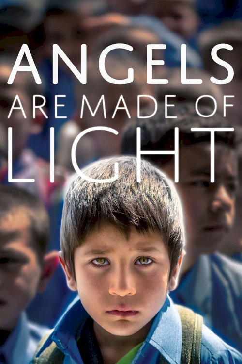 Angels Are Made of Light Angels Are Made of Light