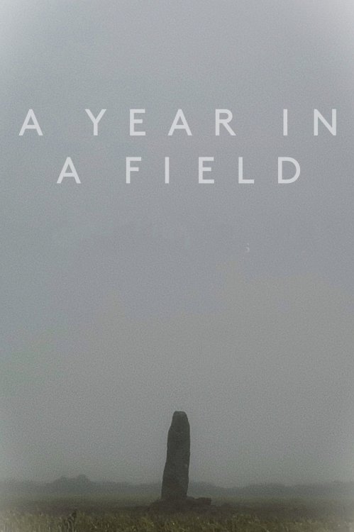 A Year in a Field A Year in a Field