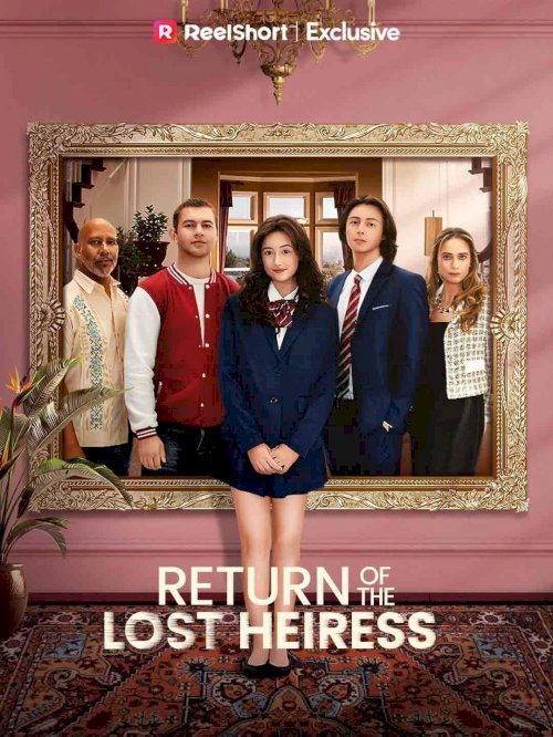 The Return of the Lost Heiress