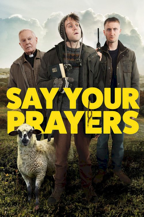Say Your Prayers Say Your Prayers