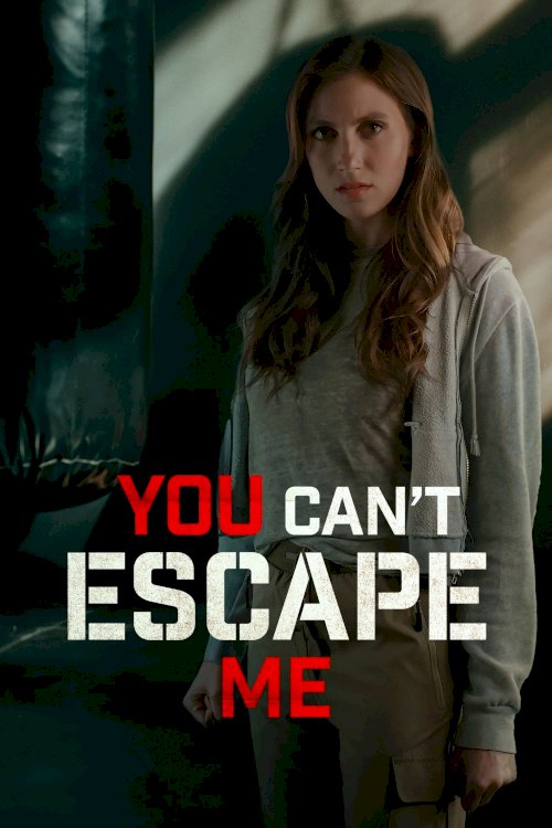 You Can't Escape Me You Can't Escape Me