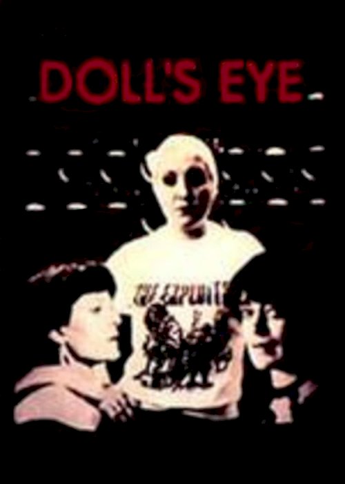 Doll’s Eye Doll’s Eye