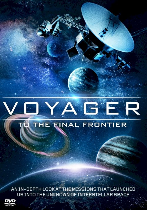 Voyager: To the Final Frontier Voyager: To the Final Frontier