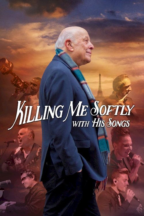 Killing Me Softly with His Songs Killing Me Softly with His Songs