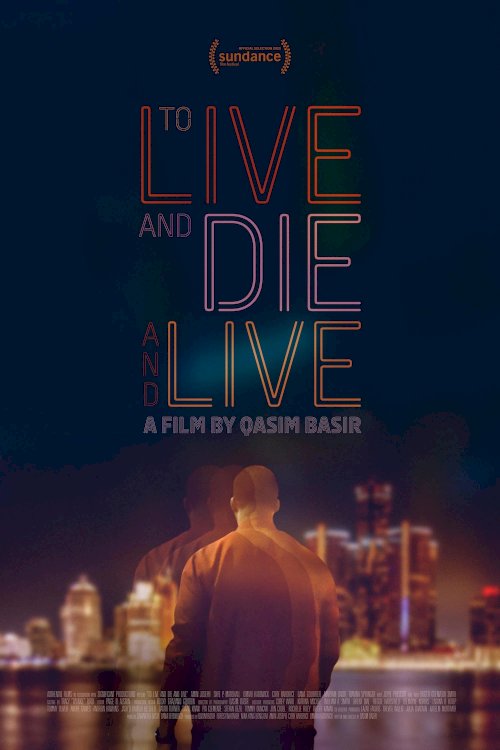 To Live and Die and Live To Live and Die and Live