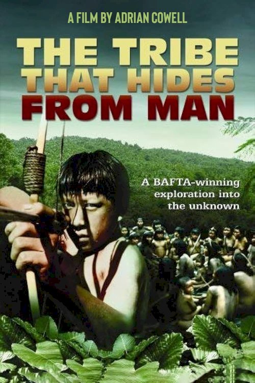 The Tribe That Hides from Man The Tribe That Hides from Man