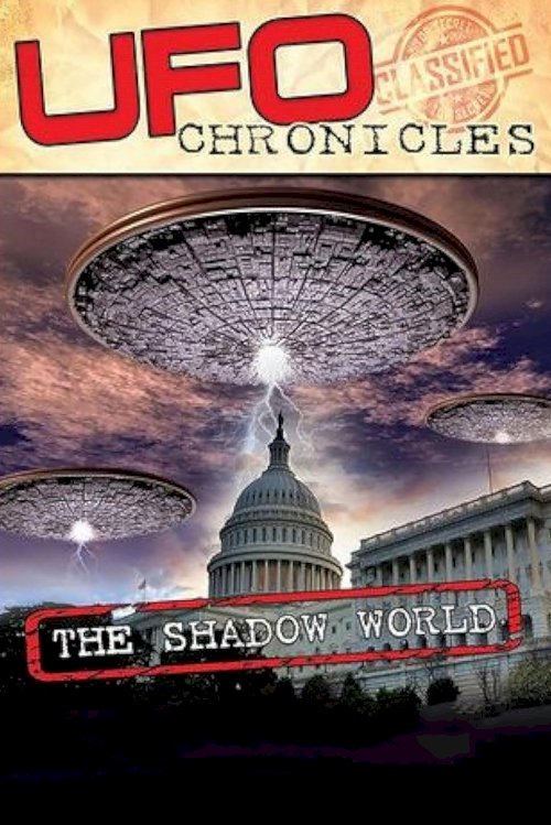 UFO CHRONICLES: The Shadow World UFO CHRONICLES: The Shadow World