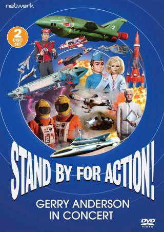 Stand by for Action!: Gerry Anderson in Concert Stand by for Action!: Gerry Anderson in Concert