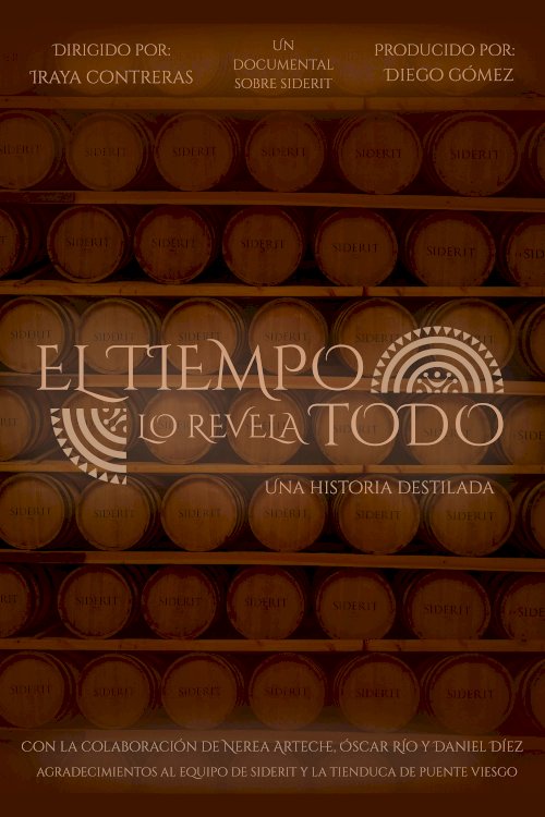 El Tiempo lo Revela Todo. Una Historia Destilada El Tiempo lo Revela Todo. Una Historia Destilada