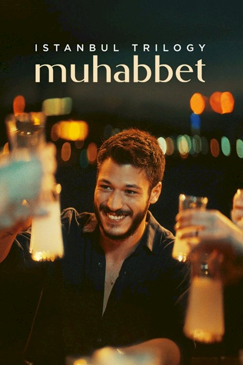 Istanbul Trilogy: Muhabbet Istanbul Trilogy: Muhabbet