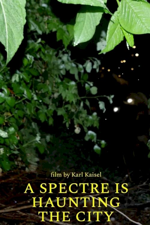 A Spectre Is Haunting the City A Spectre Is Haunting the City