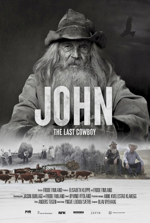 John - The Last Cowboy John - The Last Cowboy