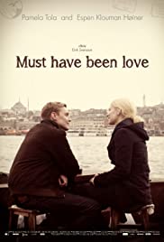 Must Have Been Love Must Have Been Love