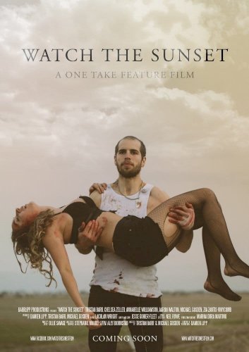 Watch the Sunset Watch the Sunset