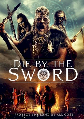 Die by the Sword Die by the Sword