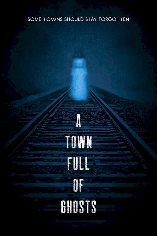A Town Full of Ghosts A Town Full of Ghosts