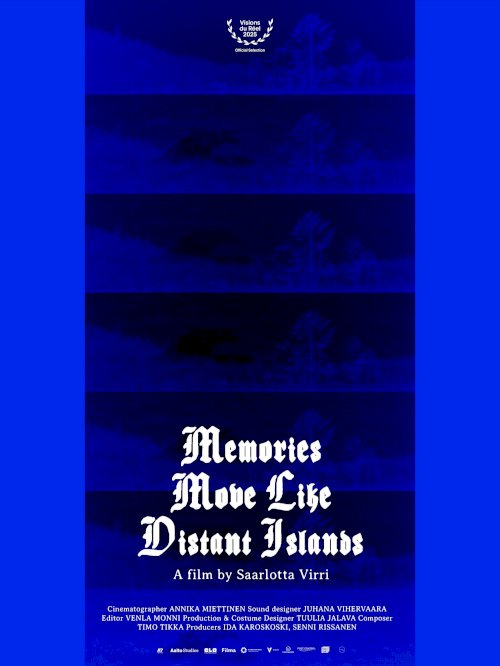 Memories Move Like Distant Islands Memories Move Like Distant Islands