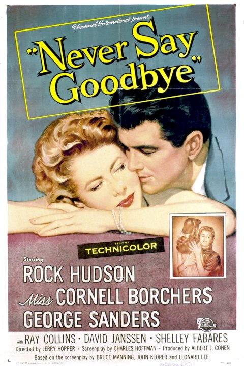 Never Say Goodbye Never Say Goodbye